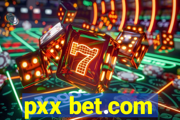 pxx bet.com